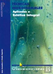 Técnicas Hidrotermales Aplicadas A Estética Integral