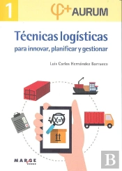 Técnicas Logísticas Para Innovar, Planificar Y Gestionar. Aurum 1