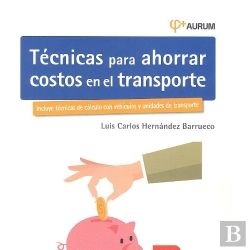 Bertrand.pt - Técnicas Para Ahorrar Costos En El Transporte. Aurum 2e