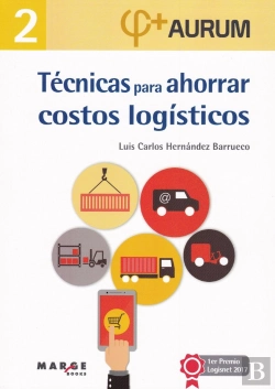 Bertrand.pt - Técnicas Para Ahorrar Costos Logísticos. Aurum 2