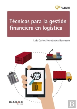 Bertrand.pt - Tecnicas Para La Gestion Financiera En Logistica