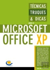 Técnicas, Truques e Dicas para o Microsoft Office XP
