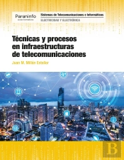 Técnicas Y Procesos En Infraestructuras De Telecomunicaciones