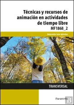 Bertrand.pt - Técnicas Y Recursos De Animación En Actividades De Tiempo Libre