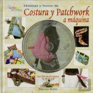 Técnicas Y Trucos De Costura Y Patchwork A Máquina