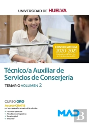 Técnico/A Auxiliar De Servicios De Conserjería De La Universidad De Huelva. Temario Volumen 2