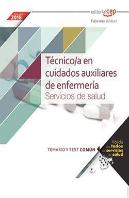 Técnico/A En Cuidados Auxiliares De Enfermería. Servicios De Salud (Ámbito Estatal). Temario Y Test