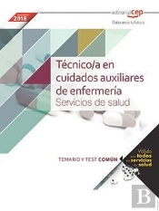 Técnico/A En Cuidados Auxiliares De Enfermería. Servicios De Salud (Ámbito Estatal). Temario Y Test