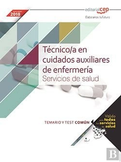 Bertrand.pt - Técnico/A En Cuidados Auxiliares De Enfermería. Servicios De Salud (Ámbito Estatal). Temario Y Test