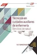 Técnico/A En Cuidados Auxiliares De Enfermería. Servicios De Salud. Test Específicos Fecha De Alta 1