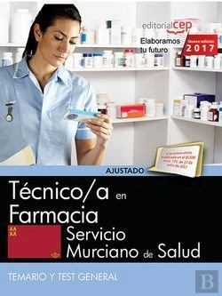Bertrand.pt - Técnico/A En Farmacia. Servicio Murciano De Salud. Temario Y Test General