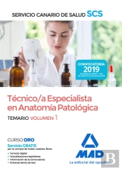 Técnico/A Especialista En Anatomía Patológica Del Servicio Canario De Salud. Temario Volumen 1