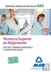 Técnico/A Superior De Alojamiento Del Servicio Andaluz De Salud. Test Del Temario Específico Y Casos