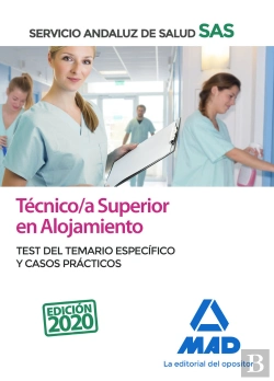 Bertrand.pt - Técnico/A Superior De Alojamiento Del Servicio Andaluz De Salud. Test Del Temario Específico Y Casos