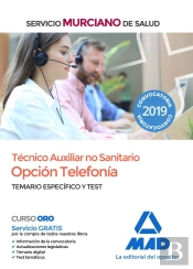 Técnico Auxiliar No Sanitario, Opción Telefonía Del Servicio Murciano De Salud. Temario Específico Y