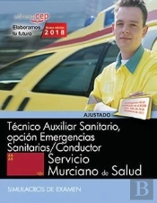 Técnico Auxiliar Sanitario, Opción Emergencias Sanitarias/Conductor. Servicio Murciano De Salud. Sim