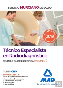 Bertrand.pt - Técnico Especialista En Radiodiagnóstico Del Servicio Murciano De Salud. Temario Parte Específica Vo