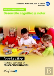Tecnico Superior En Educacion Infantil, Desarrollo Cognitivo Y Mo
