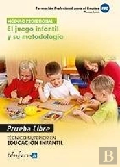 Tecnico Superior En Educacion Infantil, El Juego Infantil Y Su Me
