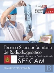 Técnico Superior Sanitario De Radiodiagnóstico. Servicio De Salud De Castilla-La Mancha (Sescam). Te