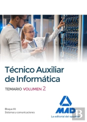 Técnicos Auxiliares De Informática. Temario Volumen 2