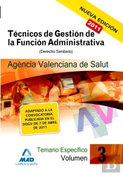 Técnicos De Gestión De La Función Administrativa De La Agencia Valenciana De Salud. Temario Específi