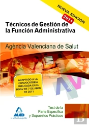 Técnicos De Gestión De La Función Administrativa De La Agencia Valenciana De Salud. Test De La Parte