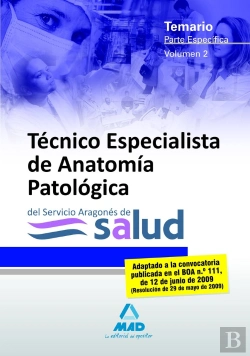 Bertrand.pt - Técnicos Especialistas De Anatomía Patológica Del Servicio Aragonés De Salud. Temario Parte Específi