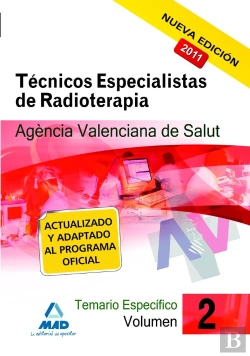 Bertrand.pt - Técnicos Especialistas De Radioterapia De La Agencia Valenciana De Salud. Temario Específico. Volume