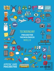 Tecnoenginy. Projectes Tecnológics (Nivell Iii). Aprenc Amb Projectes