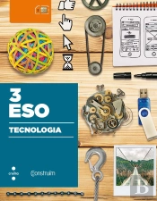 Tecnologia. 3 Eso. Construïm