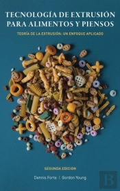Tecnologia De Extrusion Para Alimentos Y Piensos