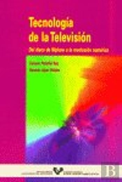 Tecnología De La Televisión. Del Disco De Nipkow A La Revolución Numérica
