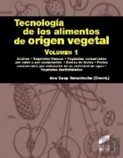 Tecnología De Los Alimentos De Origen Vegetal. Volumen I
