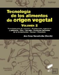 Bertrand.pt - Tecnología De Los Alimentos De Origen Vegetal. Volumen Ii