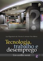 Tecnologia, Trabalho e Desemprego