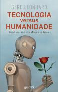 Tecnologia versus Humanidade