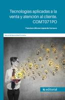 Tecnologías Aplicadas A La Venta Y Atención Al Cliente. Comt071po