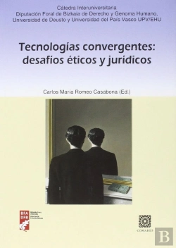 Bertrand.pt - Tecnologías Convergentes: Desafíos Éticos Y Jurídicos