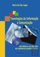 Tecnologias de Informação e Comunicação. Incidência do Seu Uso no Desenvolvimento Local