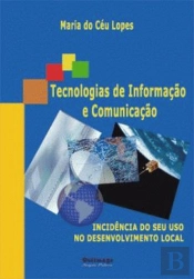 Tecnologias de Informação e Comunicação. Incidência do Seu Uso no Desenvolvimento Local