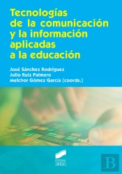 Tecnologías De La Comunicación Y La Información Aplicadas A La Educación