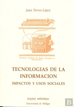 Bertrand.pt - Tecnologías De La Información. Impactos Y Usos Sociales