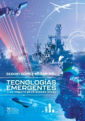Tecnologías Emergentes Y Su Impacto En La Guerra Naval