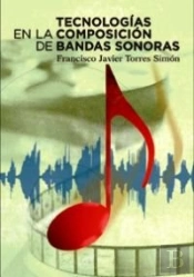 Tecnologias En La Composicion De Bandas Sonoras