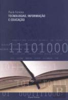 Tecnologias, Informação e Educação