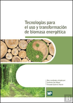 Bertrand.pt - Tecnologías Para El Uso Y Transformación De Biomasa Energética