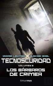 Tecnoscuridad Iii. Los Bárbaros De Crimea
