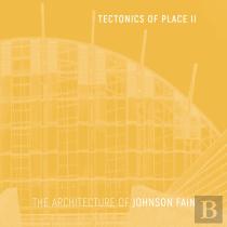 Tectonics Of Place Ii
