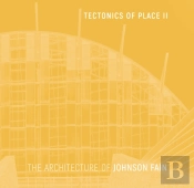 Tectonics Of Place Ii